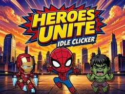 Heroes Unite Idle Clicker Review: Superhero Clicker Worth Your Time?
